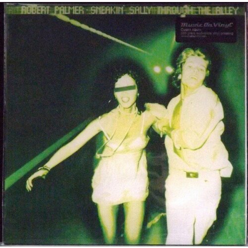 Palmer Robert Виниловая пластинка Palmer Robert Sneakin' Sally Through The Alley виниловая пластинка bowie david 1 outside the nathan adler diaries a hyper cycle 0190295253370