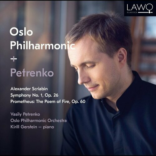 компакт диск warner royal liverpool philharmonic orchestra vasily petrenko – shostakovich symphony no 10 Компакт-диск Warner Oslo Philharmonic Orchestra / Vasiliy Petrenko / Kirill Gerstein – Scriabin: Symphony No. 1, Op. 26 / Prometheus - Poem Of Fire, Op. 60