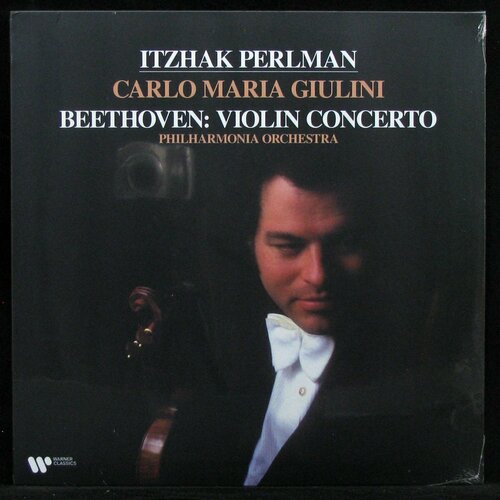 Виниловая пластинка Warner Classics Itzhak Perlman / Carlo Maria Giulini – Beethoven: Violin Concerto