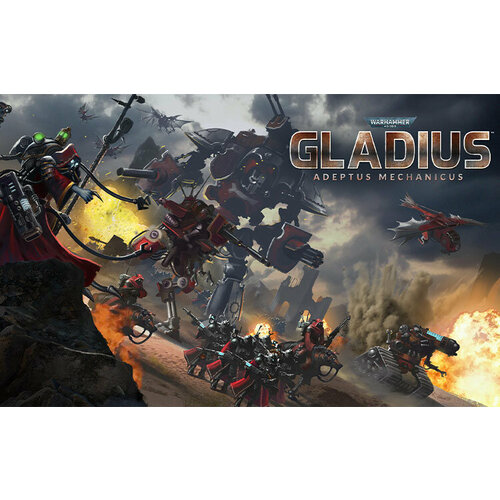 Warhammer 40,000: Gladius - Adeptus Mechanicus (Steam; PC; Регион активации РФ)