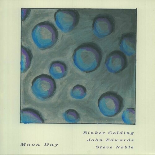 Binker Golding, John Edwards, Steve Noble Виниловая пластинка Binker Golding, John Edwards, Steve Noble Moon Day виниловая пластинка blackfield iv