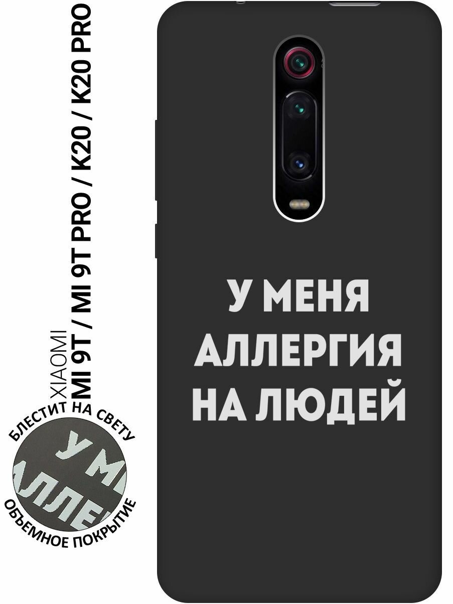 Матовый Soft Touch силиконовый чехол на Xiaomi Mi 9T / Mi 9T Pro / K20 / K20 Pro / Сяоми Ми 9Т / Ми 9Т Про с 3D принтом "Allergy W" черный