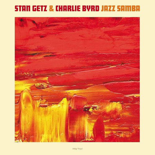 Виниловая пластинка Stan Getz / Charlie Byrd. Jazz Samba (LP) 8437012830912 виниловая пластинка getz stan byrd charlie jazz samba