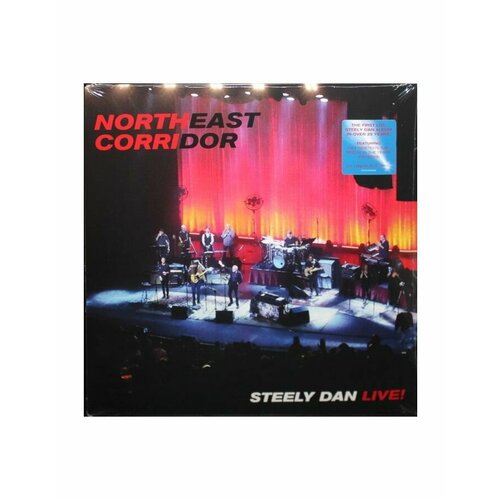 Виниловая пластинка Steely Dan, Northeast Corridor: Steely Dan Live (0602435939209) виниловая пластинка steely dan pretzel logic япония lp