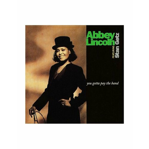 Виниловая пластинка Lincoln, Abbey; Getz, Stan, You Gotta Pay The Band (0602435916422) виниловые пластинки universal music france abbey lincoln stan getz you gotta pay the band 2lp