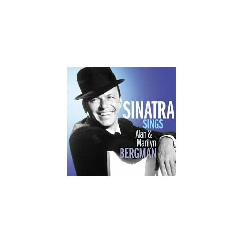 Компакт-Диски, Capitol Records, FRANK SINATRA - Sinatra Sings The Songs Of Alan & Marilyn Bergman (CD) компакт диски capitol records frank sinatra ultimate christmas cd