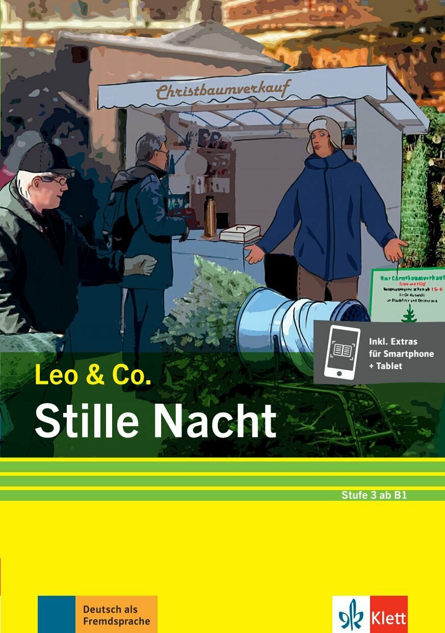 Stille Nacht. Stufe 3. Leichte Lekture fur Deutsch als Fremdsprache + Online / Книга на Немецком - фото №1