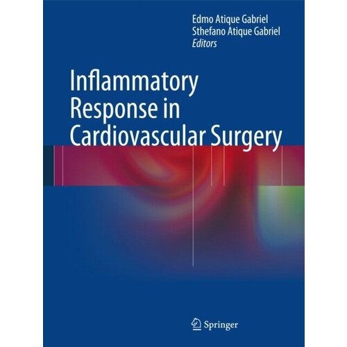 Gabriel "Inflammatory Response in Cardiovascular Surgery"