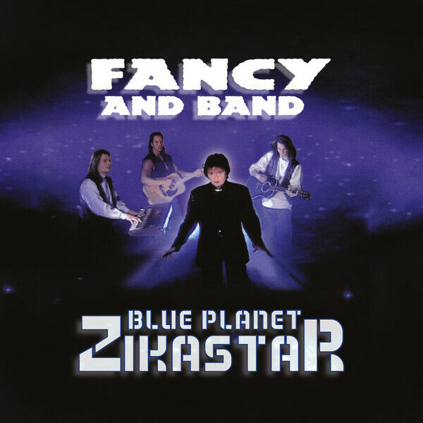 Виниловая пластинка Fancy And Band. Blue Planet Zikastar (LP, Reissue, Remastered)