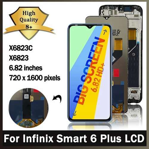 682 для Infinix Smart 6 Plus 6Plus ЖК-дисплей с сенсорной панелью и дигитайзером экрана в сборе X6823 X6823C Замена ЖК-дисплея Black NO Frame 1245₽