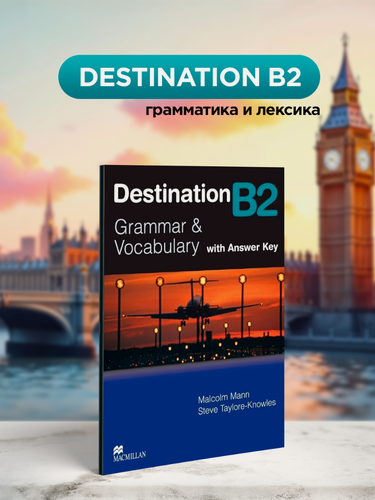 Изображение товара Destination b2 Grammar and Vocabulary with answer key Mann Malcolm