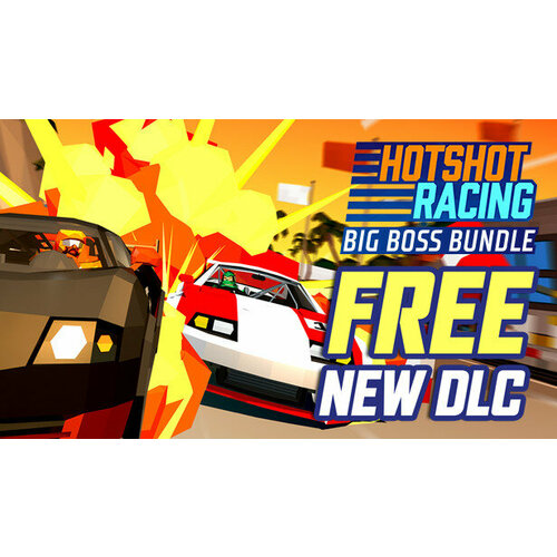 Игра Hotshot Racing для PC STEAM Регион активации Российская Федерация электронная версия 89₽