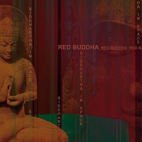 AUDIO CD Red Buddha - Siddhartha In Space