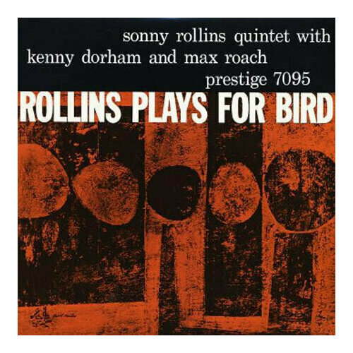 Sonny Rollins: Rollins Plays For Bird старый винил fabbri editori sonny rollins sonny rollins lp used