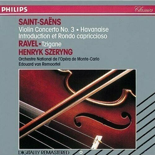 AUDIO CD Saint-Saens: Violin Concerto No. 3 / Havanaise / Introduction et Rondo capriccioso; Ravel: Tzigane. 1 CD
