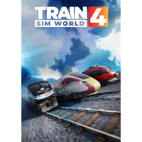 Train Sim World 4 (Steam; PC; Регион активации все страны)