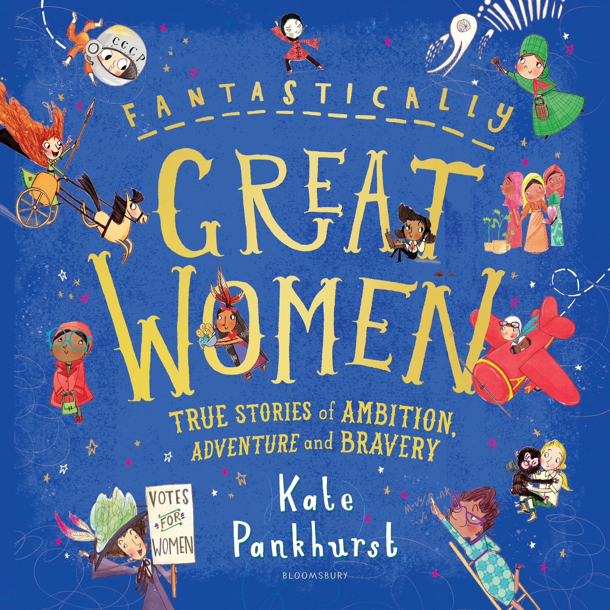Fantastically Great Women. True Stories of Ambition, Adventure and Bravery / Pankhurst Kate / Книга на Английском - фото №1