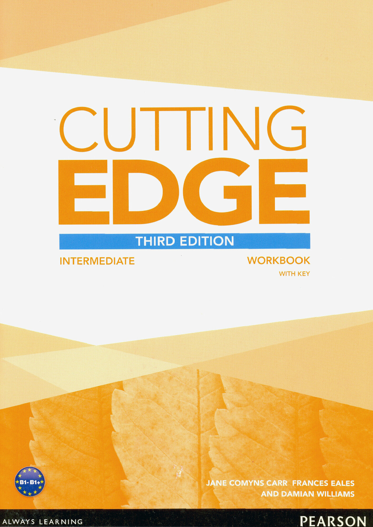 Cutting Edge. 3rd Edition. Intermediate. Workbook with Key / Рабочая тетрадь