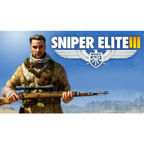 Игра Sniper Elite 3 для PC (STEAM) (электронная версия)