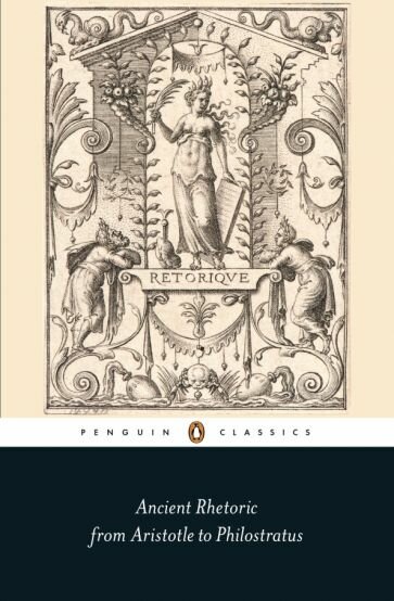 Ancient Rhetoric from Aristotle to Philostratus - фото №1