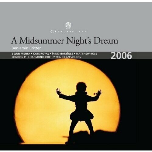 AUDIO CD BRITTEN - A Midsummer Night'S Dream, Mehta.Royal.Martinez.London Philharmonic.Volkov. 2 CD