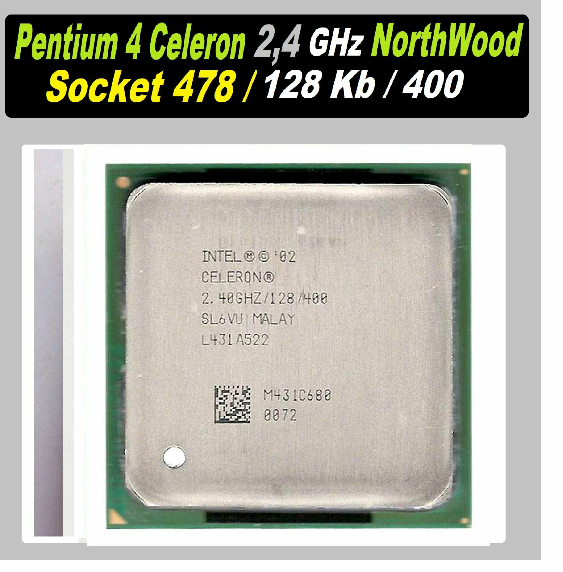 Intel Celeron (Pentium 4) 2,4 GHZ 128Kb 400 Mhz SL6VU NorthWood mPGA-478 OEM, 2,4 ГГц (400) ОЕМ версия