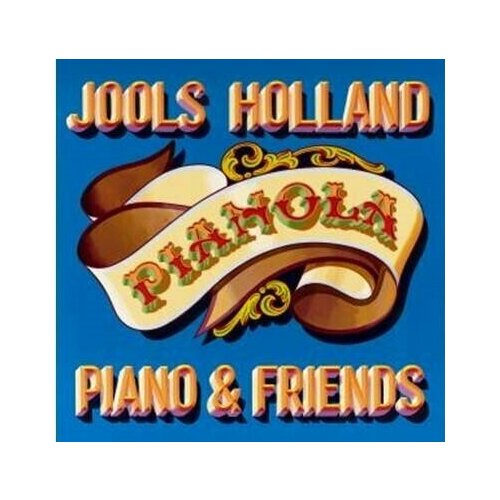 иоланда AUDIO CD Jools Holland - Pianola. PIANO & FRIENDS. 1 CD (Digisleeve)