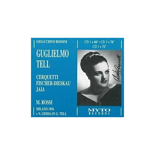 AUDIO CD Rossini: Guillaume Tell. / Anita Cerquetti, Dietrich Fischer-Dieskau. 1956 schubert lieder dietrich fischer dieskau
