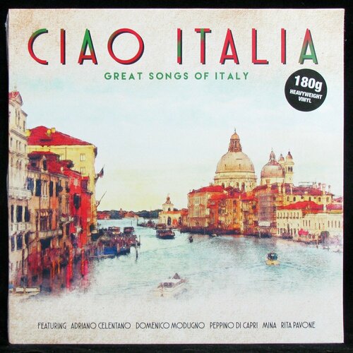 Виниловая пластинка Bellevue Publishing V/A – Ciao Italia - Great Songs Of Italy