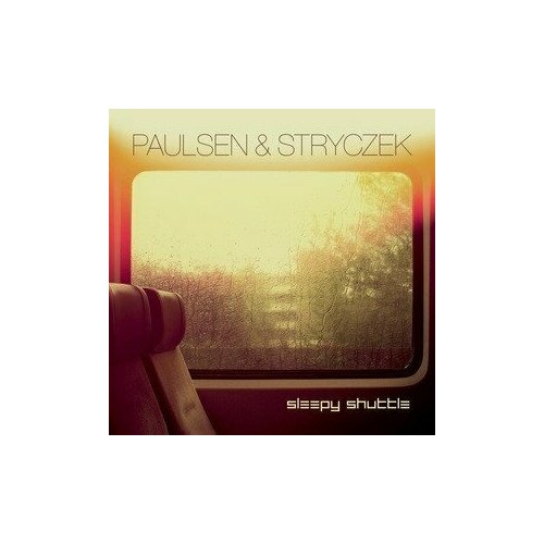 AUDIO CD Paulsen & Stryczek - Sleepy Shuttle. CD