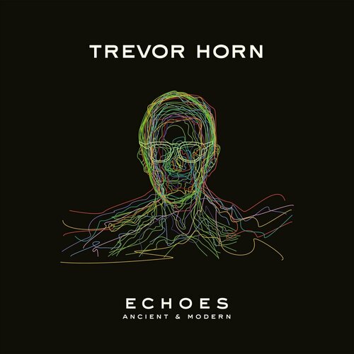 Виниловая пластинка Trevor Horn. Echoes - Ancient & Modern (LP)
