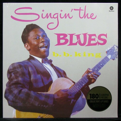 Виниловая пластинка WaxTime B.B. King – Singin' The Blues компакт диски ace b b king singin the blues cd