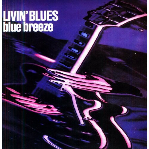 livin blues live 75 черный винил 140 грамм Виниловая пластинка Livin' Blues - Blue Breeze - Черный винил 140 грамм