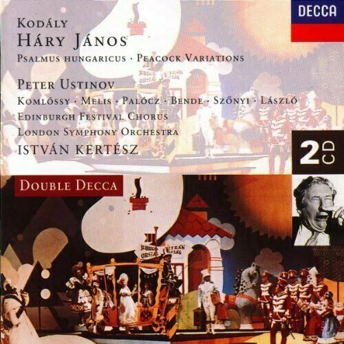 AUDIO CD Kodaly: Hary Janos / Psalmus Hungaricus / Peacock Variations. Peter Ustinov, Erzebet Komlossy, Gyorgy Melis, Laszlo Palocz and Zsolt Bende peacock t crotchet castle