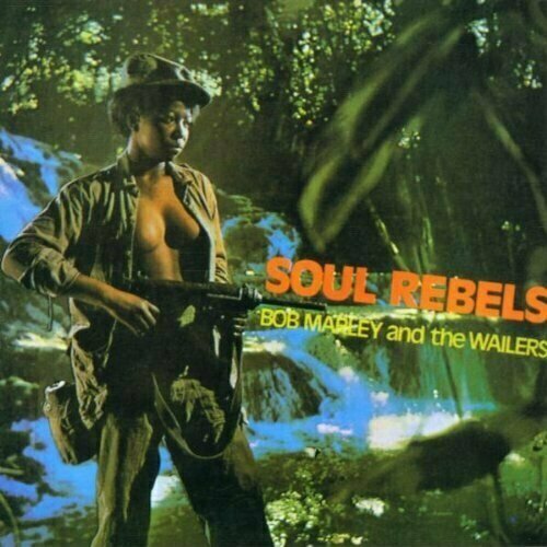 Виниловая пластинка Bob Marley: Soul Rebels (180g) виниловая пластинка bob marley soul rebels 180g