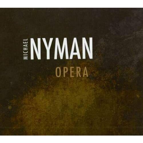 Audio CD Michael Nyman (geb. 1944) - Michael Nyman - Opera (4 CD) nyman michael виниловая пластинка nyman michael end of the affair