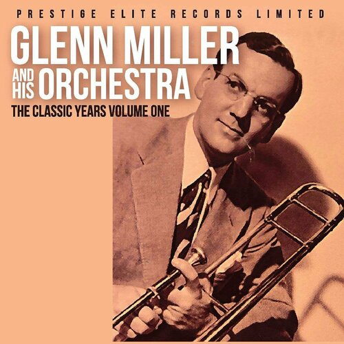 donhoff friedrich savoy blues Audio CD Glenn Miller (1904-1944) - The Classic Years Volume One (1 CD)