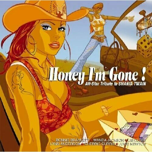 AUDIO CD Honey I'm Gone: a Tribute to Shania Twain shania twain shania twain up green 2 lp