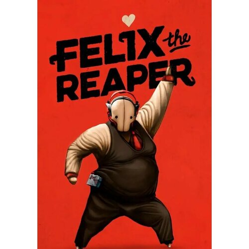 Felix The Reaper (Steam; Mac; Регион активации Россия и СНГ)