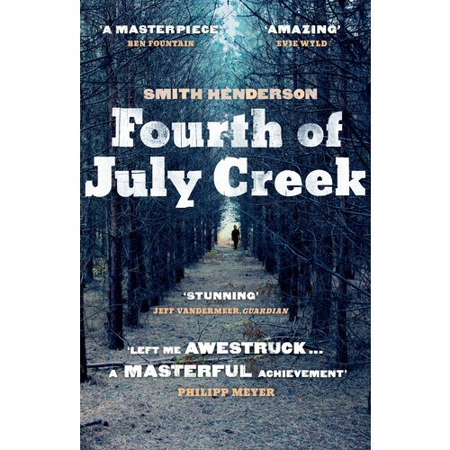 Fourth of July Creek | Henderson Smith