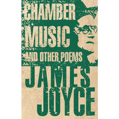 Chamber Music and Other Poems | Joyce James