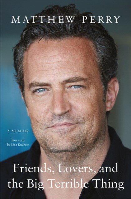 Matthew Perry "Friends, Lovers, and the Big Terr"