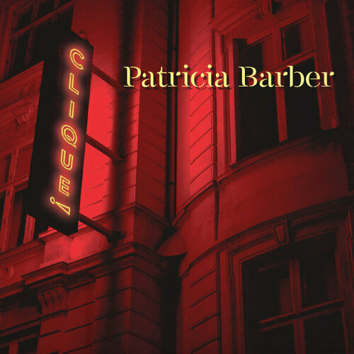 Виниловая пластинка Patricia Barber / Clique! (1LP)