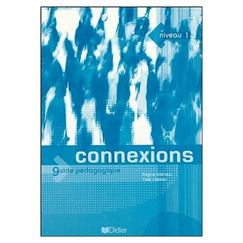 Connexions 1 Guide pedagogique 505₽