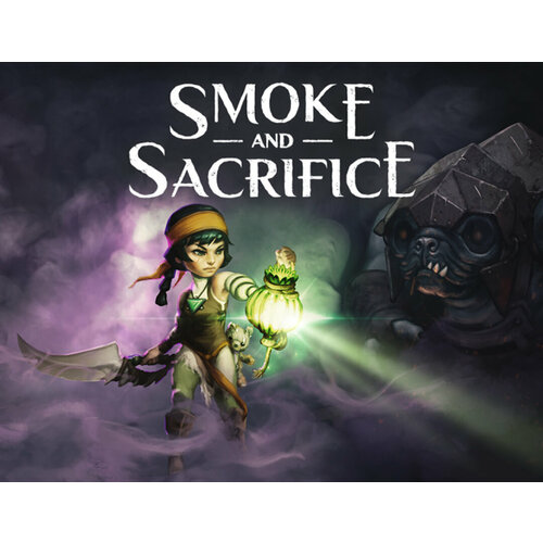 Smoke and Sacrifice