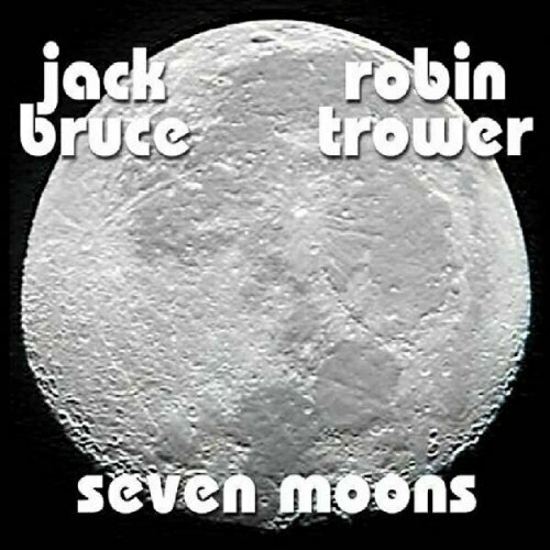 AUDIO CD Jack Bruce, Robin Trower - Seven Moons. 1 CD agathodaimon the seven cd