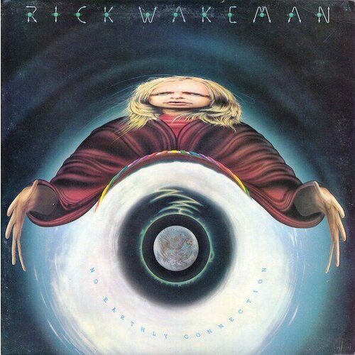 Виниловая пластинка Rick Wakeman: No Earthly Connection wakeman rick виниловая пластинка wakeman rick gastank hightlights