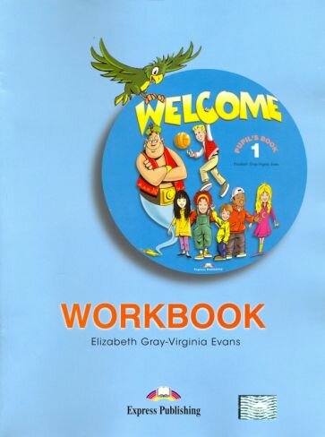 Welcome-1 Workbook. Beginner. Рабочая тетрадь - фото №4