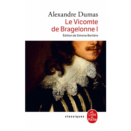 Le Vicomte de Bragelonne. Tome 1 / Книга на Французском вальтер скотт ivanhoe 2 le retour du croisé