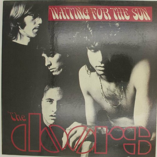 Виниловая пластинка The Doors - Waiting For The Sun (LP) doors doors waiting for the sun